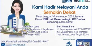Per 10 November 2025, Kantor Unit BRI  Dukuhwringin KC Brebes Pindah Kantor